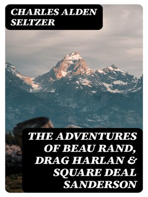 cover image of The Adventures of Beau Rand, Drag Harlan & Square Deal Sanderson